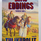 David Eddings : Tamulin taru 1-3 : Tulikupolit ; Hohtavai... - pikkukuva 3