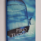 Pirjo Tuominen : Alakuloinen romanssi - pikkukuva 1