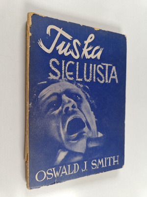 Oswald J. Smith : Tuska sieluista