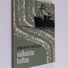 Konstantin Paustovski : Valkoista kultaa - pikkukuva 1
