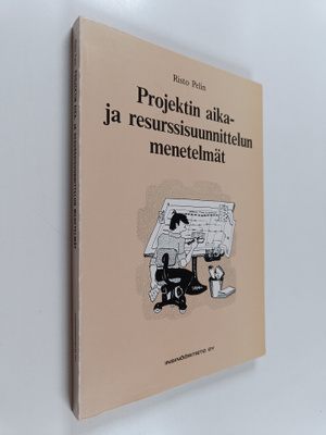 Risto Pelin : Projektin aika- ja resurssisuunnittelun men...
