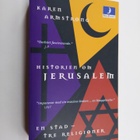 Karen Armstrong : Historien om Jerusalem : en stad - tre ... - pikkukuva 1