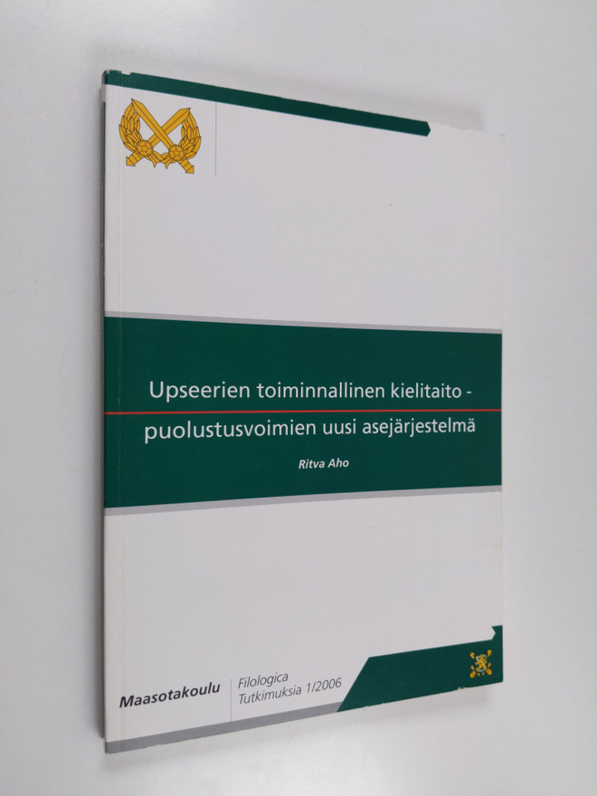 Ritva Aho : Upseerien toiminnallinen kielitaito - puolust...
