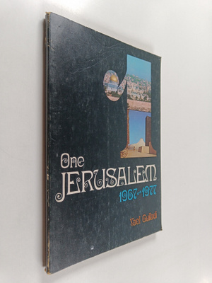 Yael Guiladi : One Jerusalem : 1967-1977