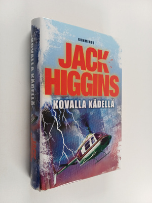 Jack Higgins : Kovalla kädellä