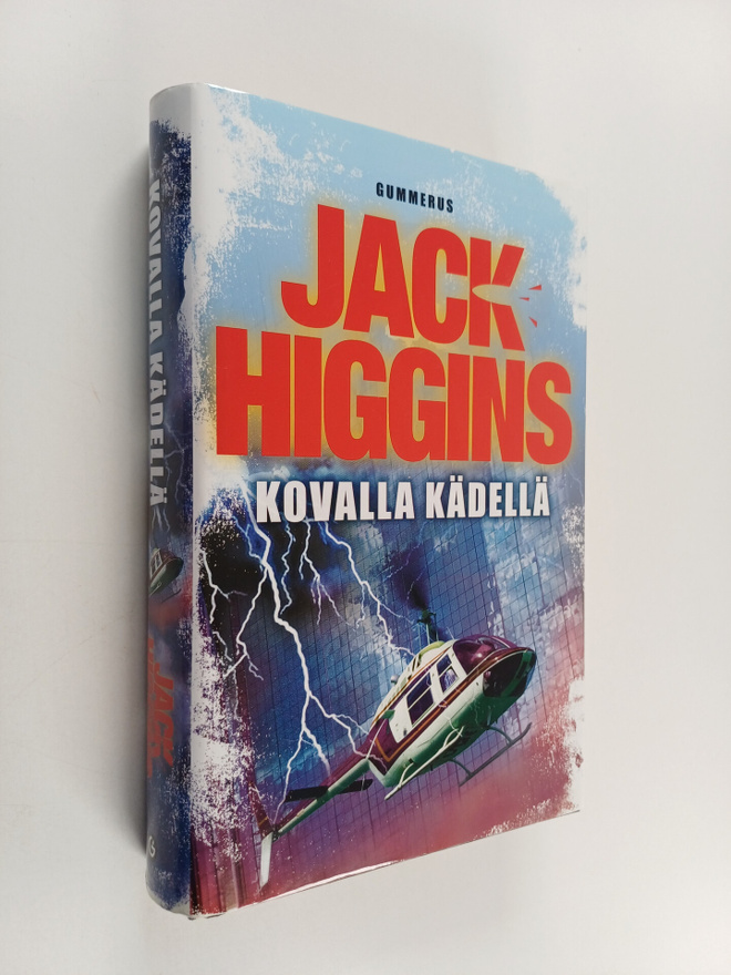 Jack Higgins : Kovalla kädellä