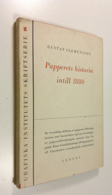 Gustaf Clemensson : Papperets historia intill 1880