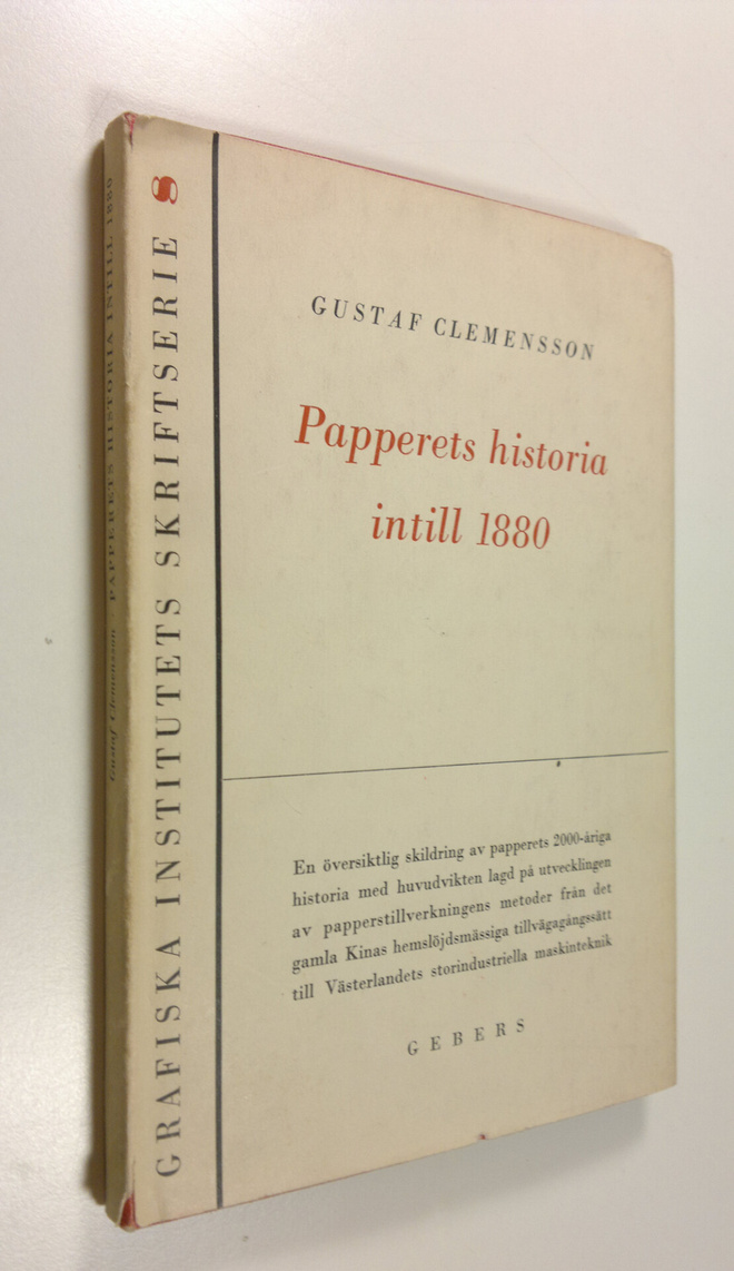 Gustaf Clemensson : Papperets historia intill 1880