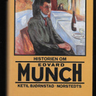 Bjørnstad, Ketil : Historien om Edvard Munch - pikkukuva 1