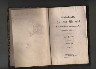 Lindeqvist: Alkuharjoituksia latinan kielessä 1-2, 1874-1875