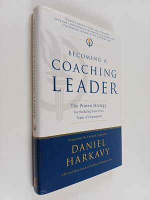 Steve Halliday ym. : Becoming a Coaching Leader : The Pro...