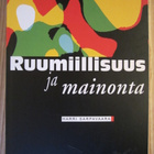 Ruumiillisuus ja mainonta - Harri Sarpavaara - pikkukuva 1