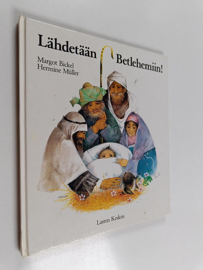 Margot Bickel : Lähdetään Betlehemiin!