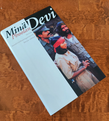 Phoolan Devi: Minä Phoolan Devi - Intian Bandiittikuningatta