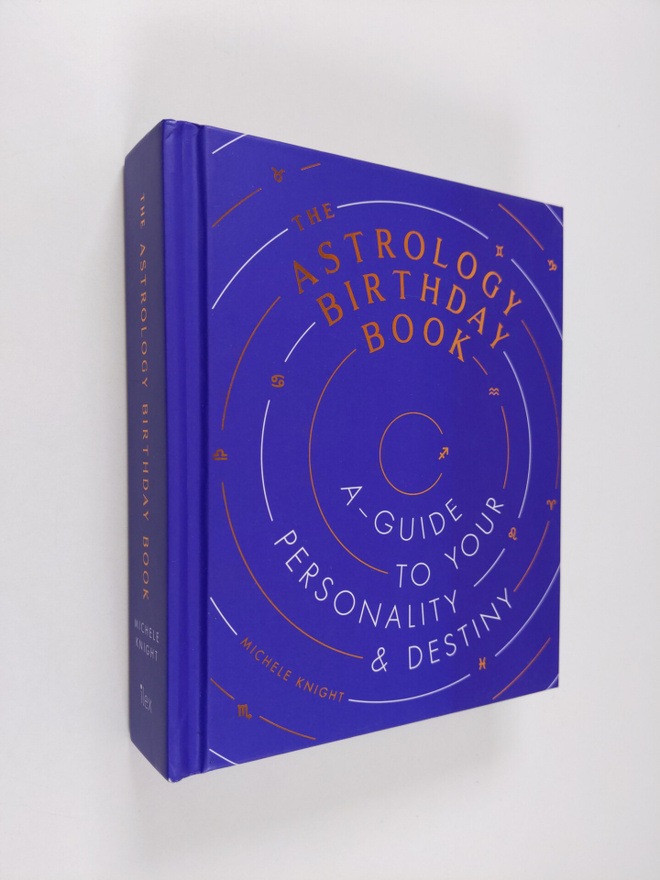 Michele Knight : Astrology Birthday Book : A guide to you...