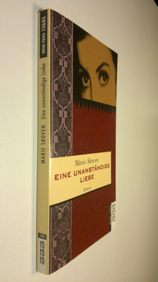 Marie Skoven : Eine unanständige liebe : roman