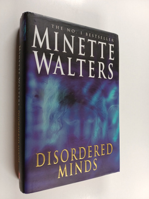 Minette Walters : Disordered Minds