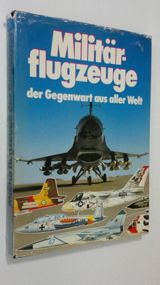 Militärflugzeuge der Gegenwart aus aller Welt