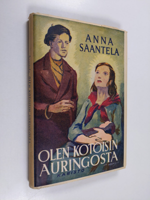 Anna Saantela : Olen kotoisin auringosta