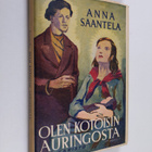 Anna Saantela : Olen kotoisin auringosta - pikkukuva 1