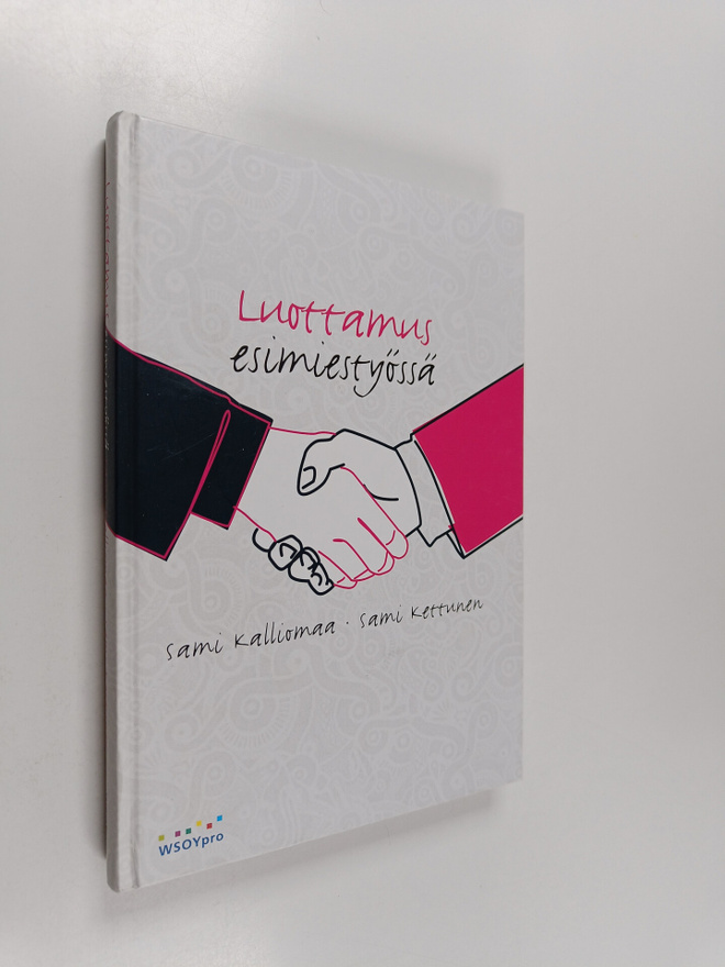 Sami Kalliomaa : Luottamus esimiestyössä