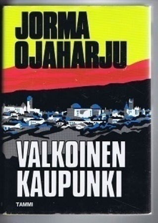 Jorma Ojaharju - Valkoinen Kaupunki