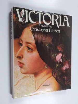 Christopher Hibbert : Victoria