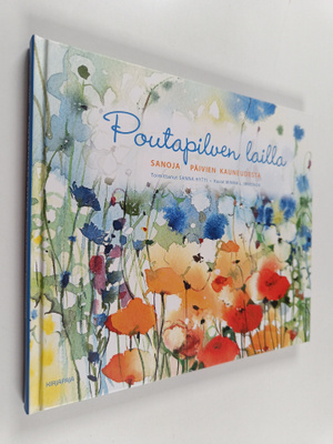 Poutapilven lailla : sanoja päivien kauneudesta