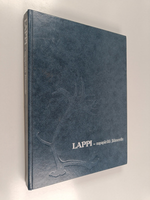 Matti A. Pitkänen : Lappi - napapiiriltä Jäämerelle = Lap...