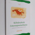 Jaana Utti : Kiihdytyksiä omenapuutarhassa : luottamusta,... - pikkukuva 1