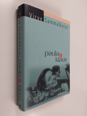 Virve Sammalkorpi : Paula ja Klaus