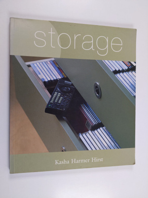 Kasha Harmer Hirst : Storage : recipes and ideas