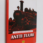 Antti Tuuri : Suuri asejuna Pietarista - pikkukuva 1