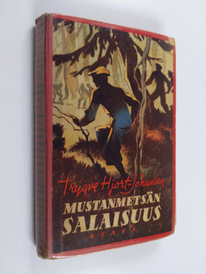 Trygve Hjort-Johansen : Mustanmetsän salaisuus