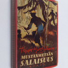 Trygve Hjort-Johansen : Mustanmetsän salaisuus - pikkukuva 1
