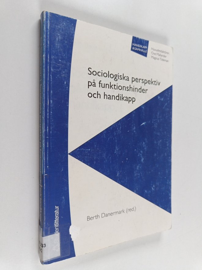 Berth Danermark : Sociologiska perspektiv på funktionshin...