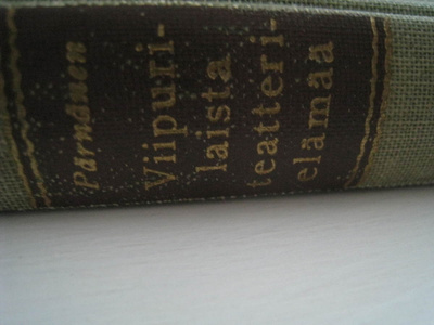 Viipurilaista teatterielämää 1898-1945  -  Väinö Pärnänen