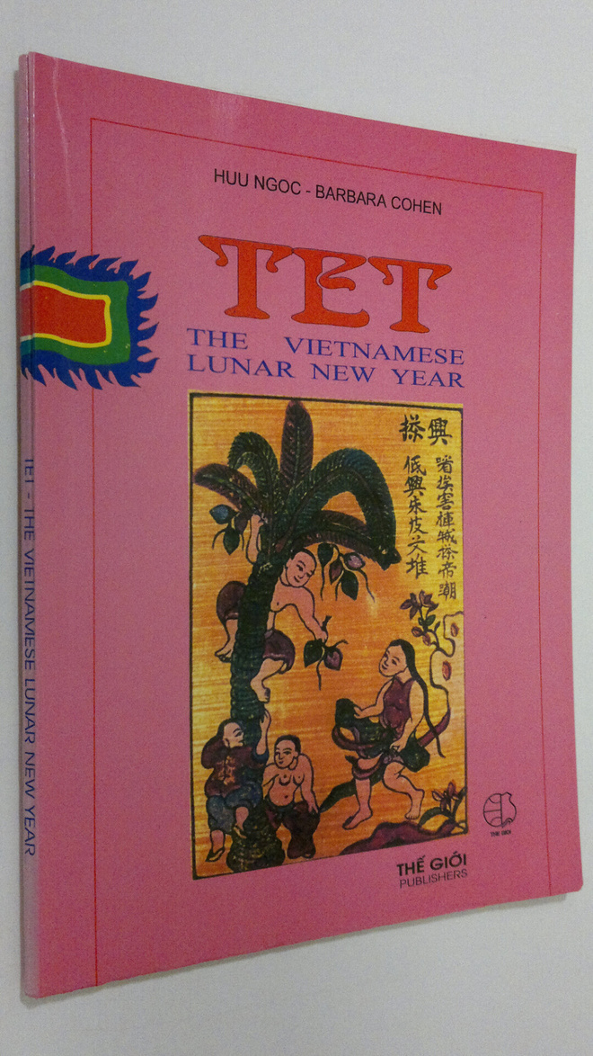Huu Ngoc : Tet : the vietnamese lunar new year