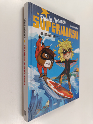 Paula Noronen : Supermarsu ja Rosvo-Rasvis