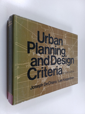 Joseph De Chiara : Urban planning and design criteria