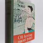 Elsa Soini : Oli kerran nuori tyttö - pikkukuva 1