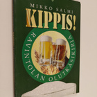 Mikko Salmi : Kippis! : ravintolan olutkäsikirja - pikkukuva 1