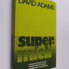 David Adams : Supermieli - pikkukuva 1