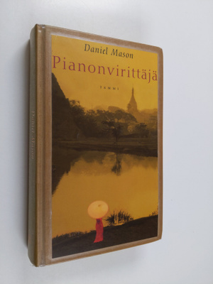 Daniel Mason : Pianonvirittäjä