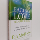 Pia Mellody ym. : Facing Love Addiction - Giving Yourself... - pikkukuva 1