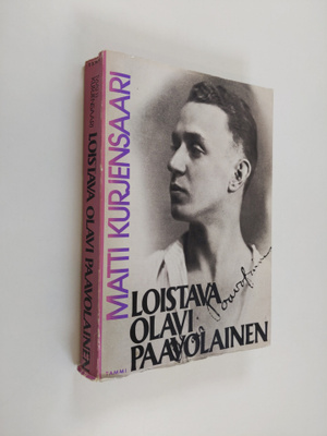 Matti Kurjensaari : Loistava Olavi Paavolainen : henkilö-...