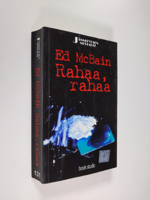 Ed McBain : Rahaa, rahaa