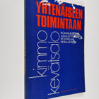 Kimmo Kevätsalo : Yhtenäiseen toimintaan : kommunistien a... - pikkukuva 1