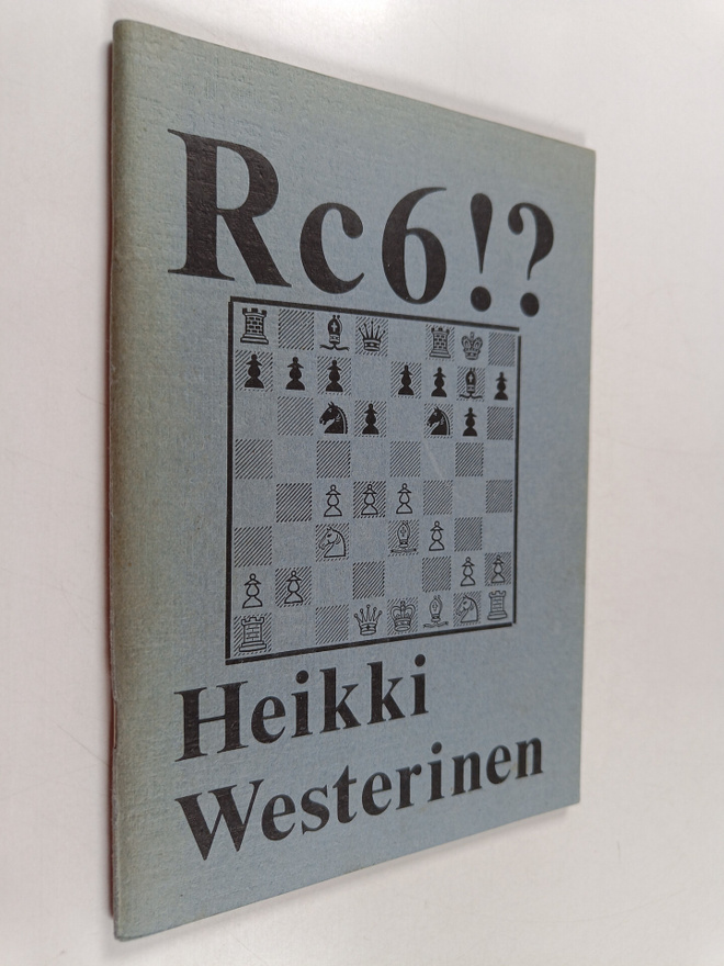 Heikki Westerinen : Rc6!?