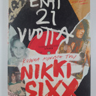Nikki Sixx : Ekat 21 vuotta : kuinka minusta tuli Nikki Sixx - pikkukuva 1